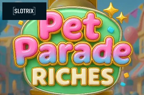 Pets Parade Riches